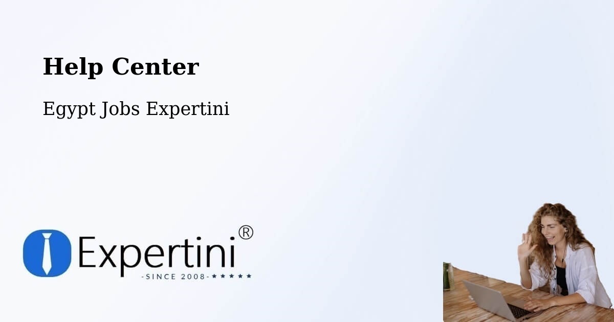 Help Center – Aş Şaff - Egypt Jobs Expertini
