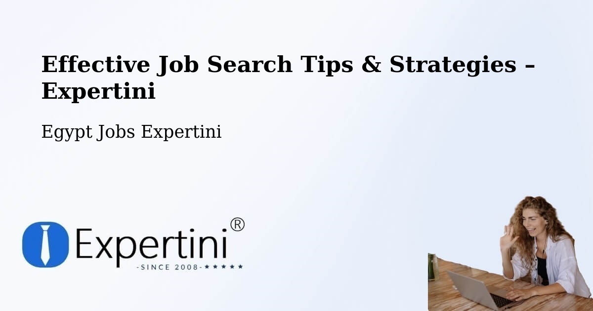 Job Search Tips & Strategies for Job Seekers – Aş Şaff - Aş Şaff, Egypt Jobs Expertini